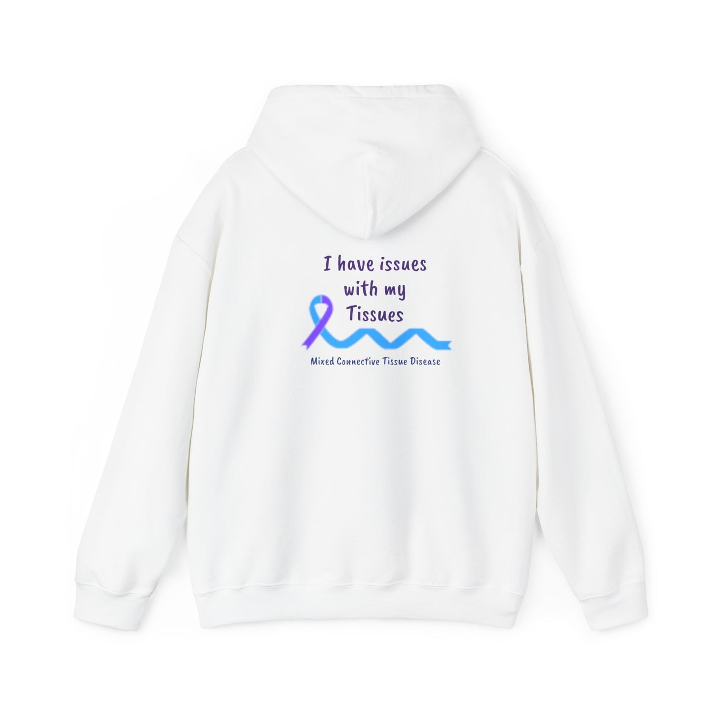 Unisex Heavy Blend™ Hooded Sweatshirt MCTD awareness issues with my tissues