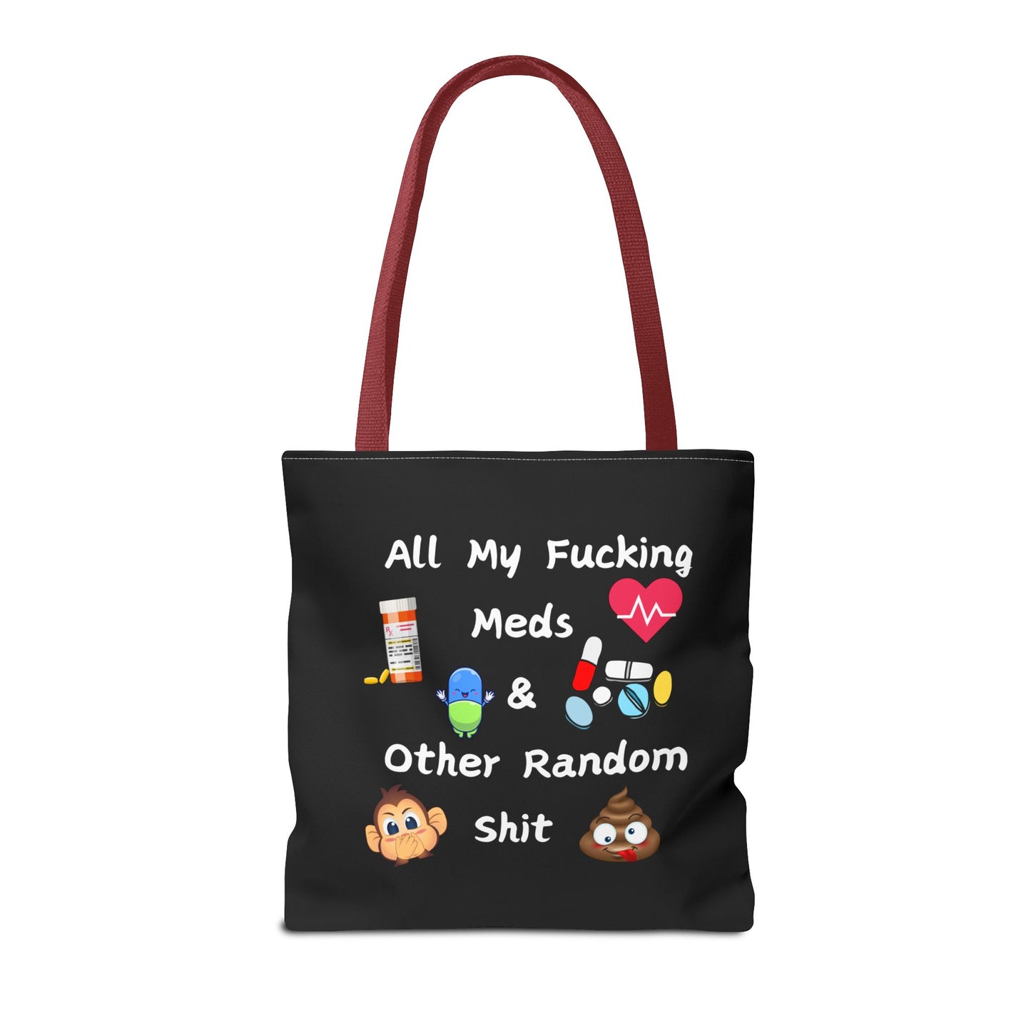 Funny Meds & Life Tote Bag - All My F*cking Meds & Other Random Sh*t