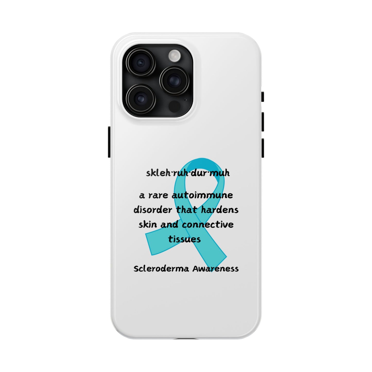Scleroderma Awareness Defining Scleroderma iPhone case Tough Phone Cases