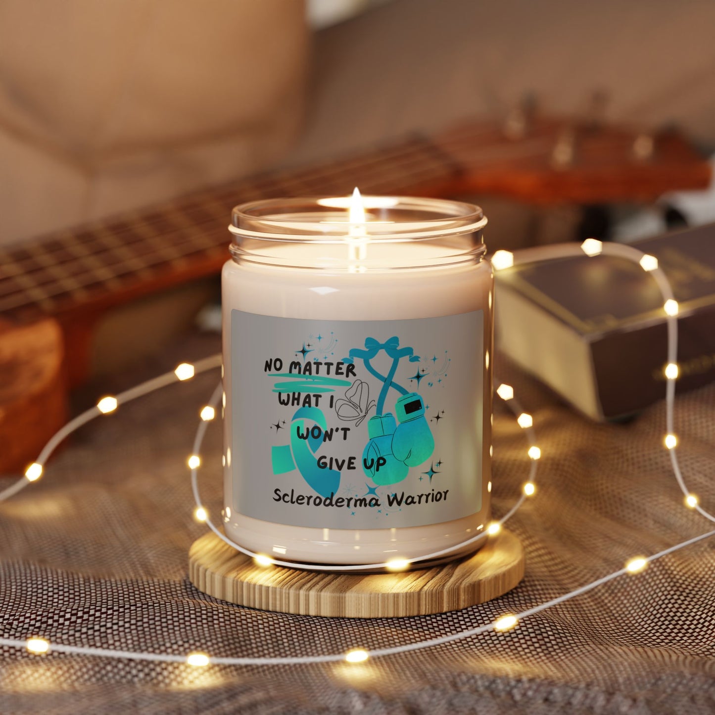 Scleroderma Warrior No Matter What I Won't Give Up Scented Soy Candle, 9oz