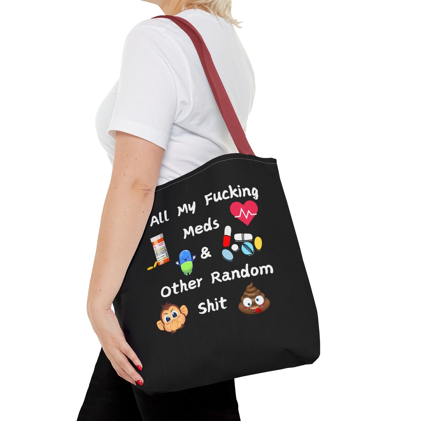 Funny Meds & Life Tote Bag - All My F*cking Meds & Other Random Sh*t