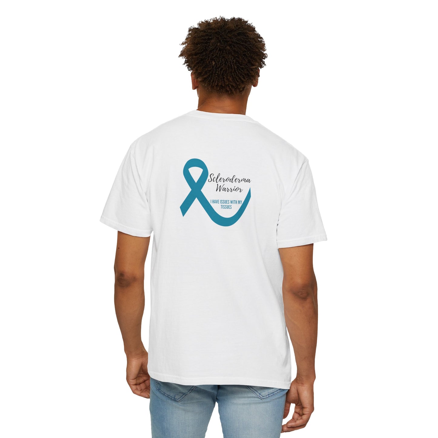 Unisex scleroderma warrior I have issues with my tissues T-shirt