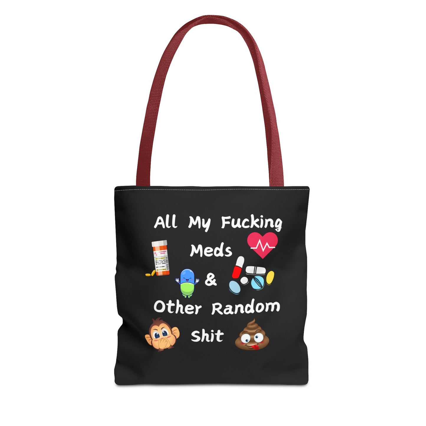 Funny Meds & Life Tote Bag - All My F*cking Meds & Other Random Sh*t
