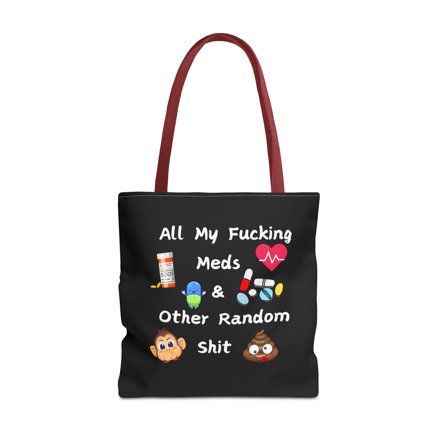 Funny Meds & Life Tote Bag - All My F*cking Meds & Other Random Sh*t