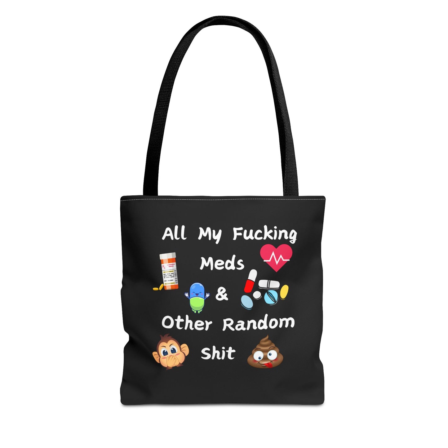 Funny Meds & Life Tote Bag - All My F*cking Meds & Other Random Sh*t