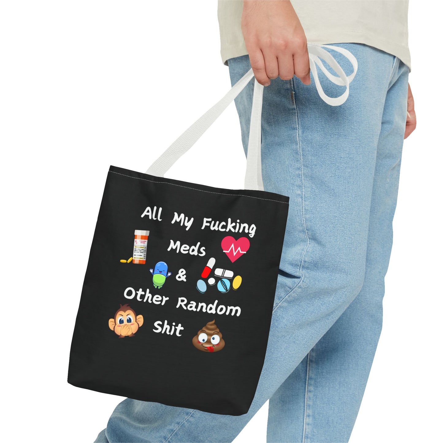 Funny Meds & Life Tote Bag - All My F*cking Meds & Other Random Sh*t