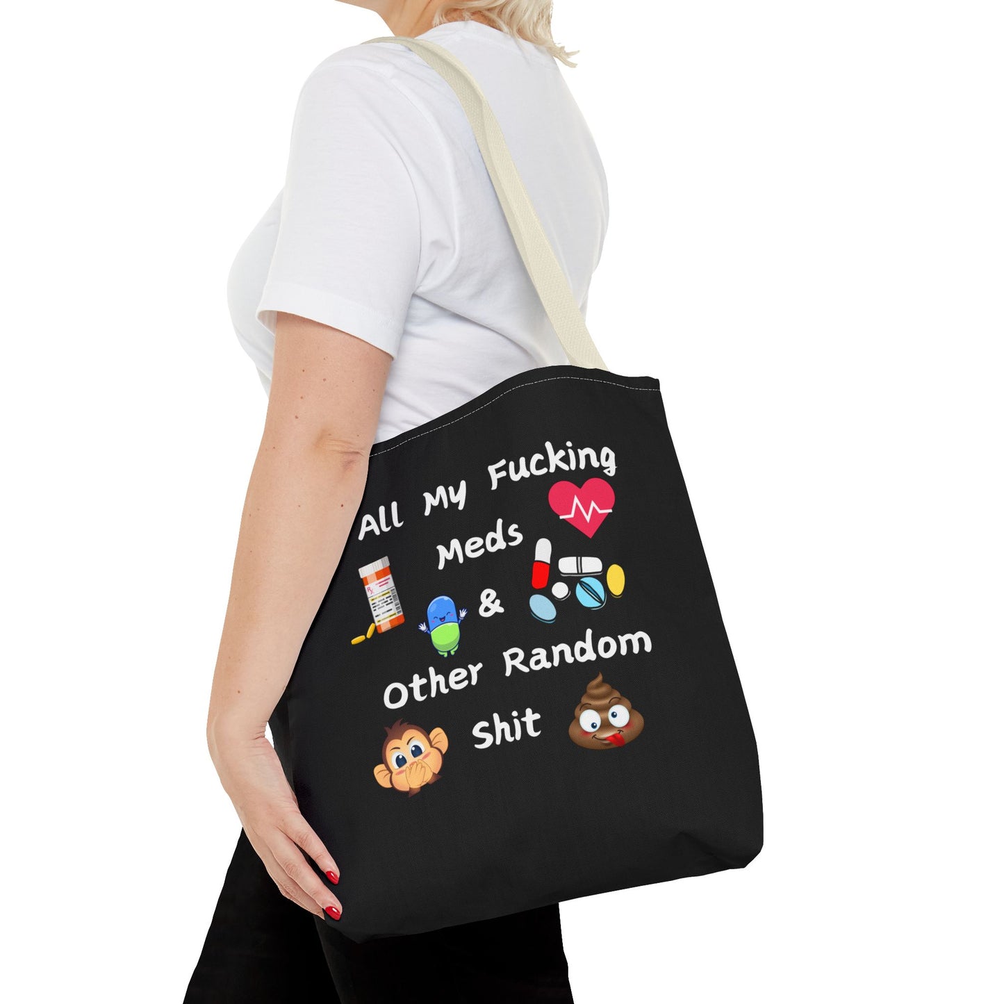 Funny Meds & Life Tote Bag - All My F*cking Meds & Other Random Sh*t