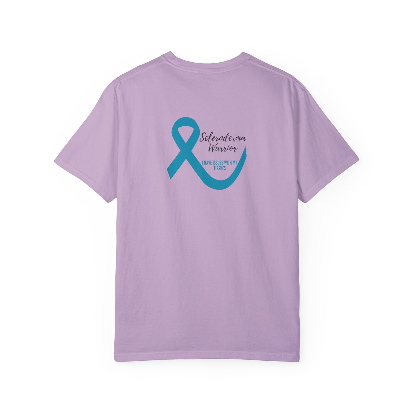 Unisex scleroderma warrior I have issues with my tissues T-shirt