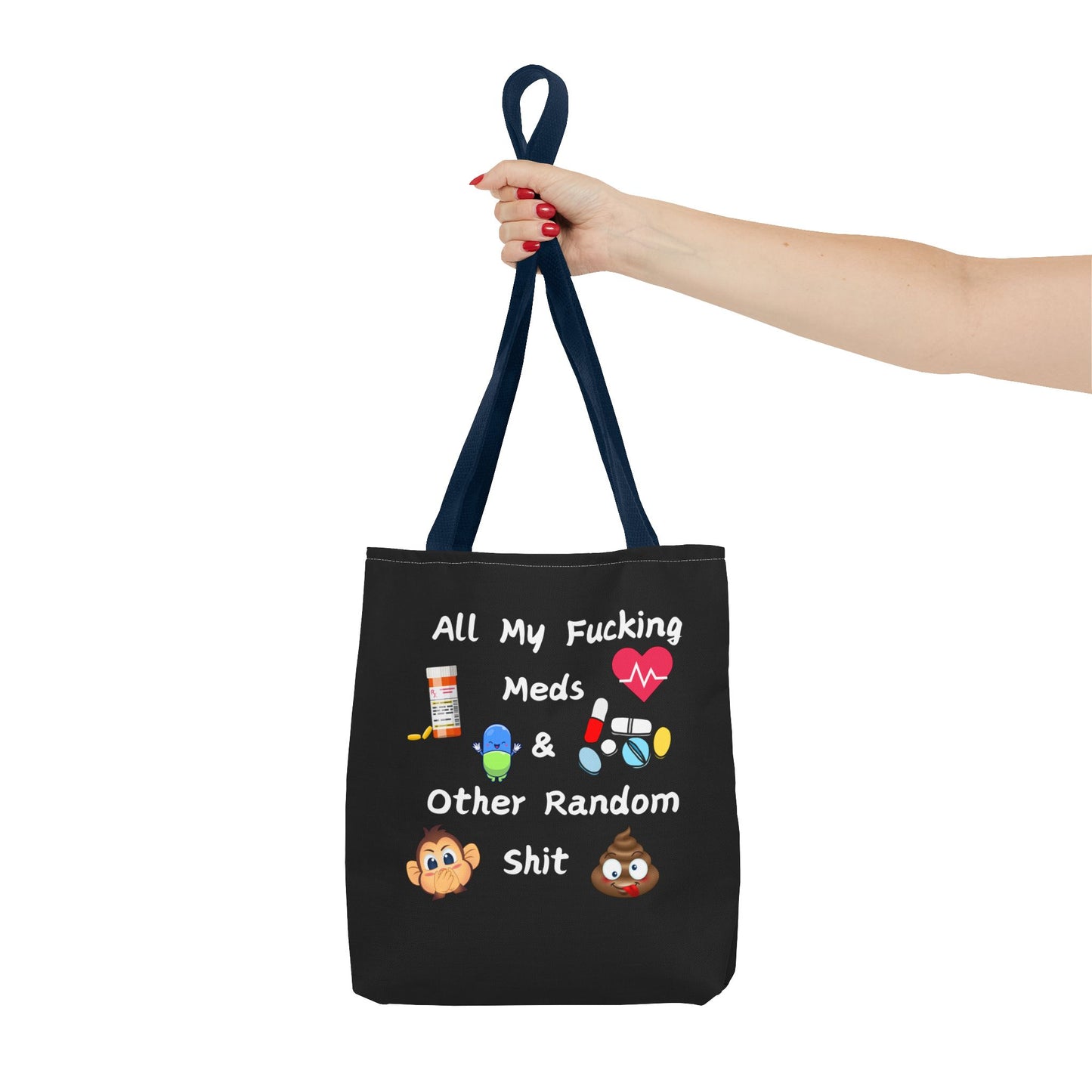 Funny Meds & Life Tote Bag - All My F*cking Meds & Other Random Sh*t