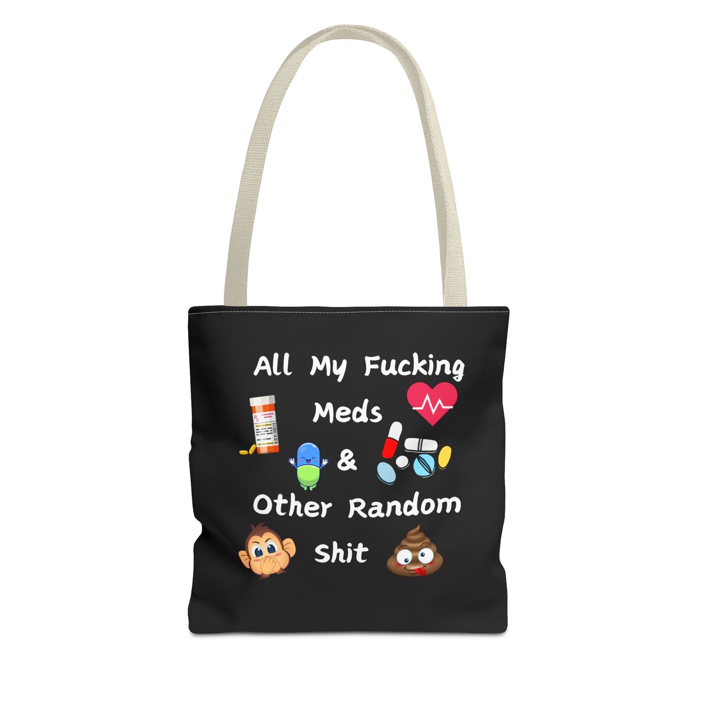 Funny Meds & Life Tote Bag - All My F*cking Meds & Other Random Sh*t