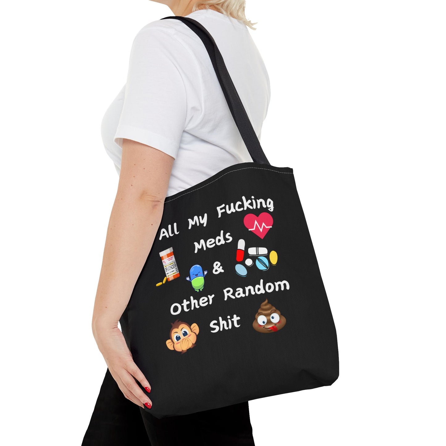 Funny Meds & Life Tote Bag - All My F*cking Meds & Other Random Sh*t