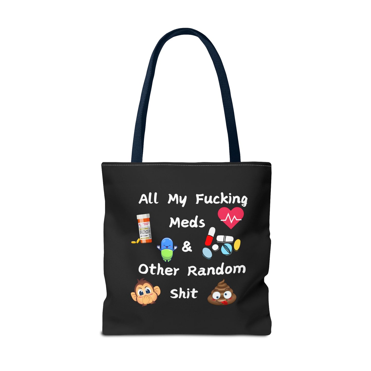 Funny Meds & Life Tote Bag - All My F*cking Meds & Other Random Sh*t