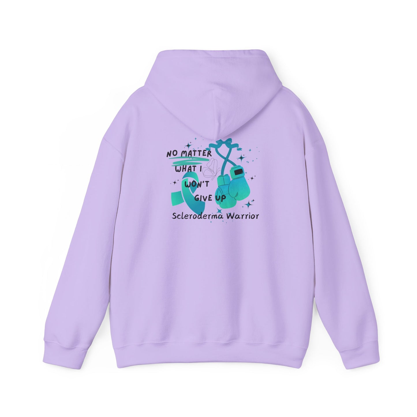 Scleroderma Warrior No Matter What I Won't Give Up Hoodie Unisex Hooded Sweatshirt