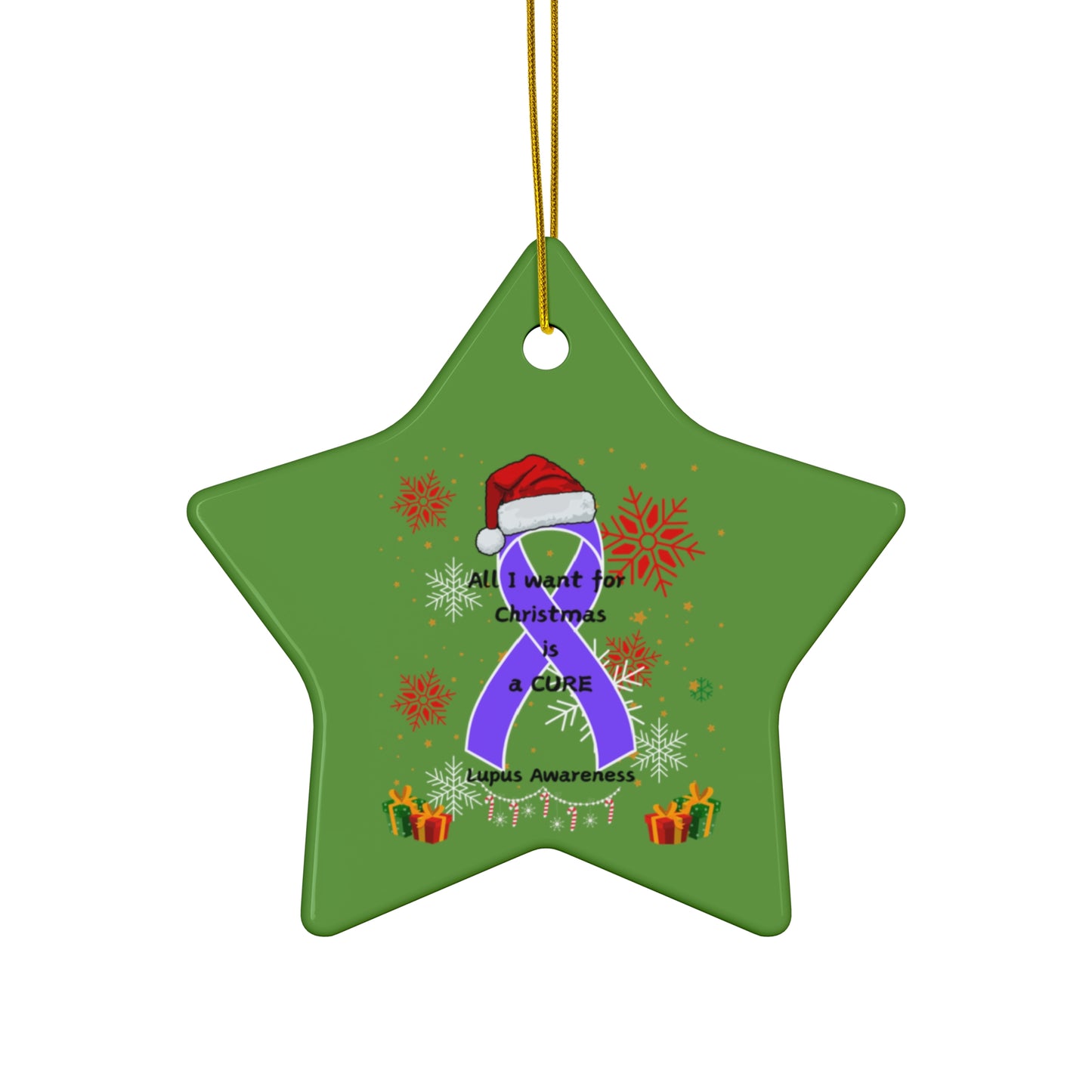 Lupus Awareness All I Want for Christmas Ceramic Ornament, 4 Shapes