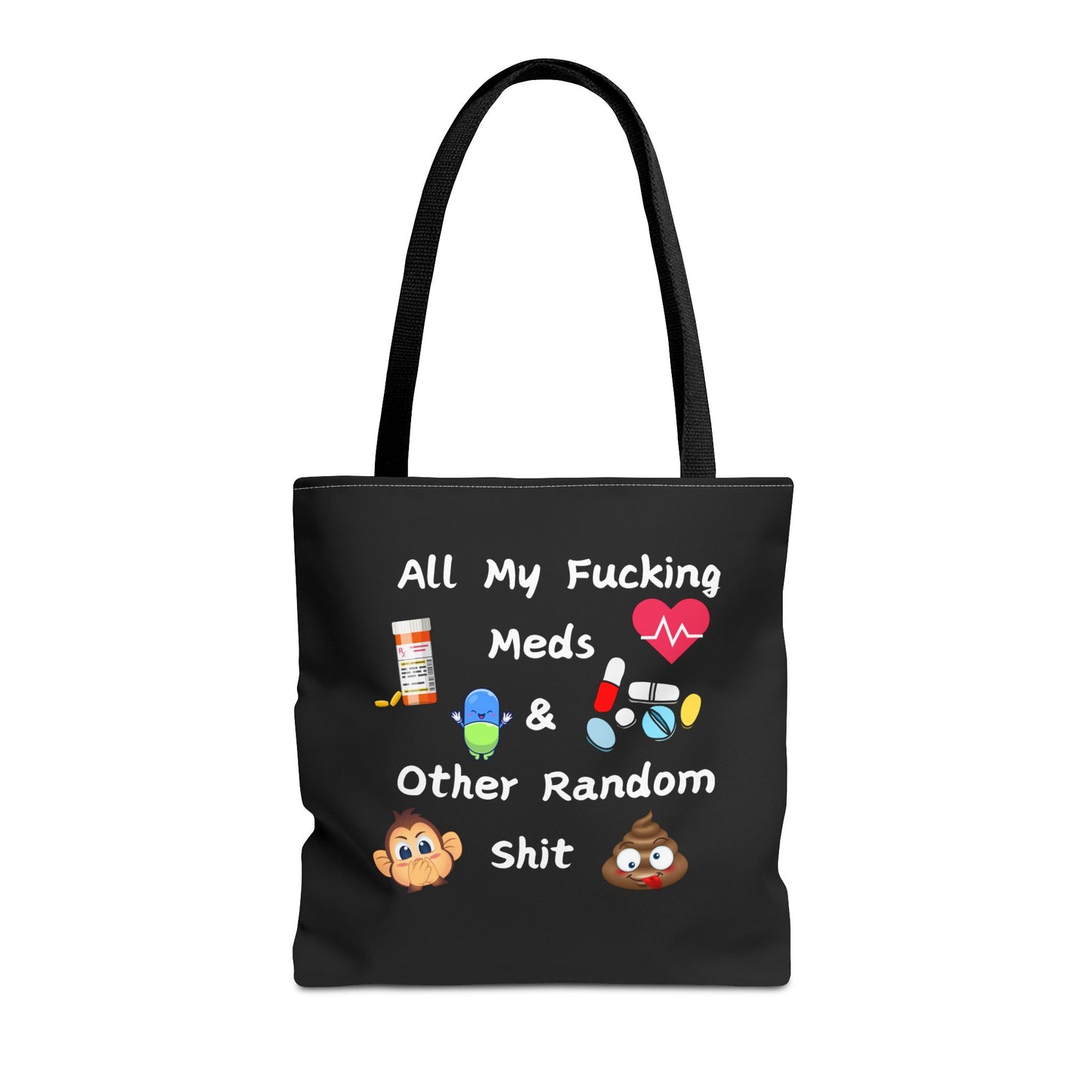 Funny Meds & Life Tote Bag - All My F*cking Meds & Other Random Sh*t