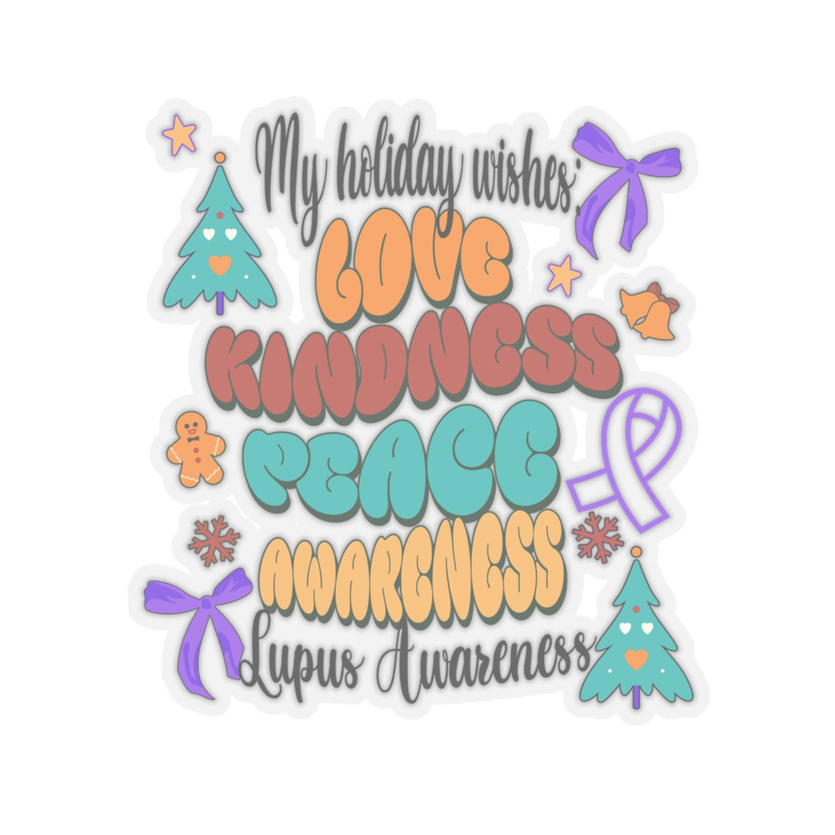 Lupus Awareness Holiday Wishes Kiss-Cut Stickers