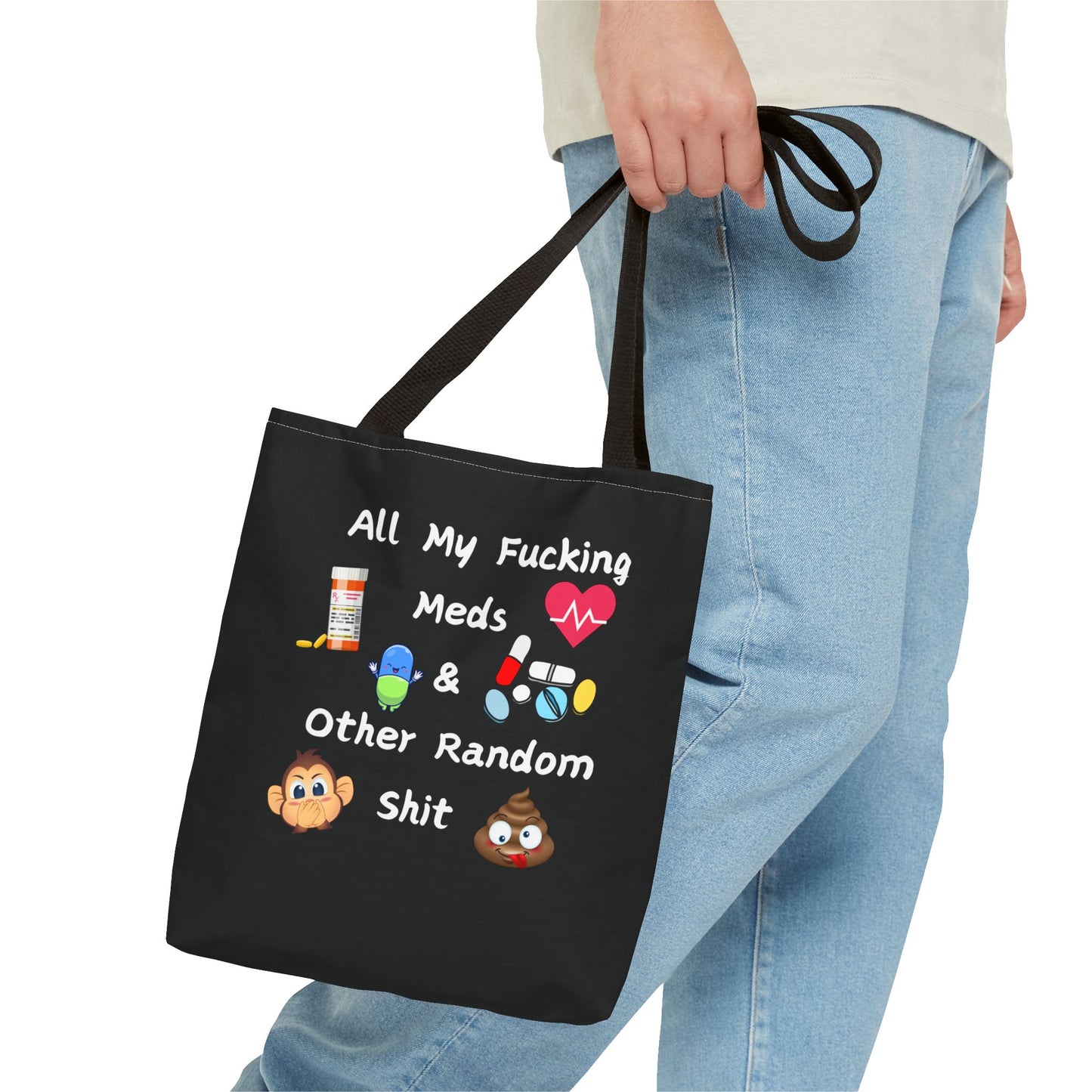 Funny Meds & Life Tote Bag - All My F*cking Meds & Other Random Sh*t