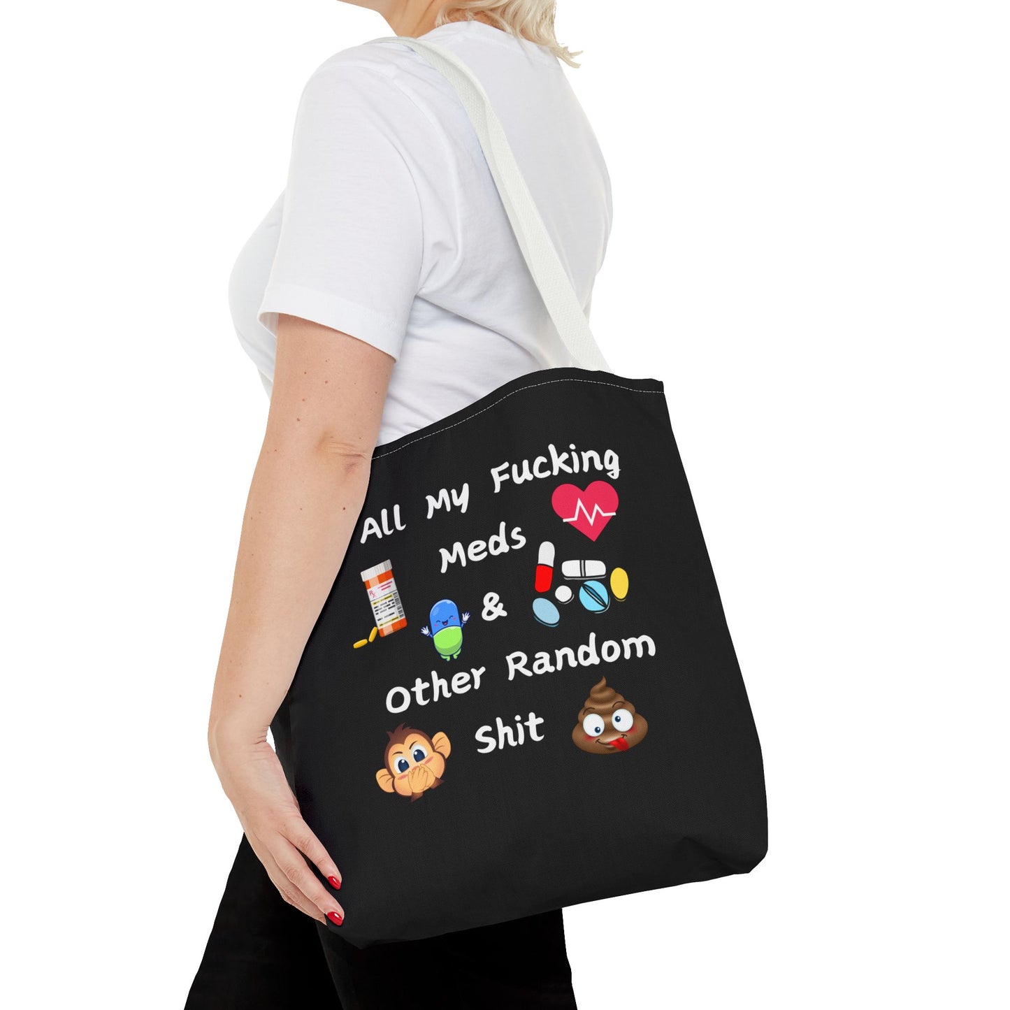 Funny Meds & Life Tote Bag - All My F*cking Meds & Other Random Sh*t