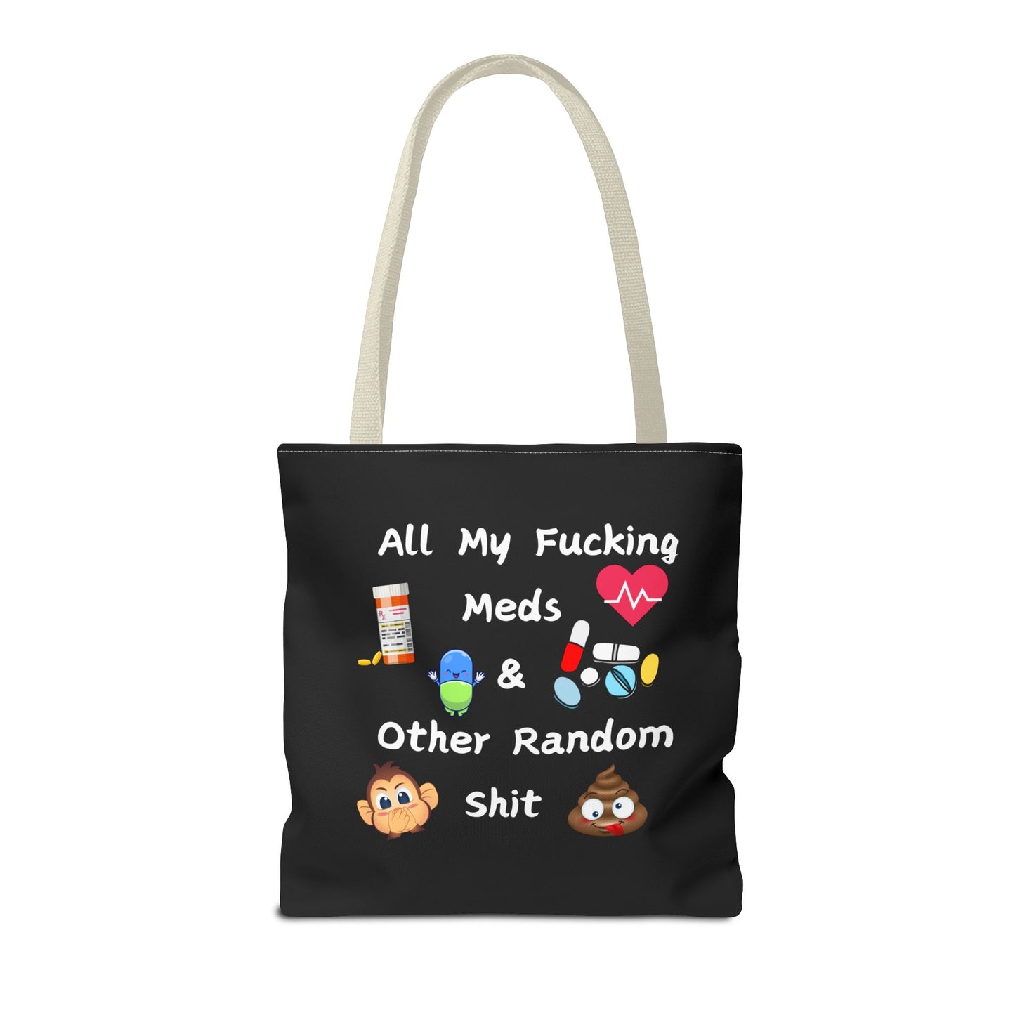 Funny Meds & Life Tote Bag - All My F*cking Meds & Other Random Sh*t