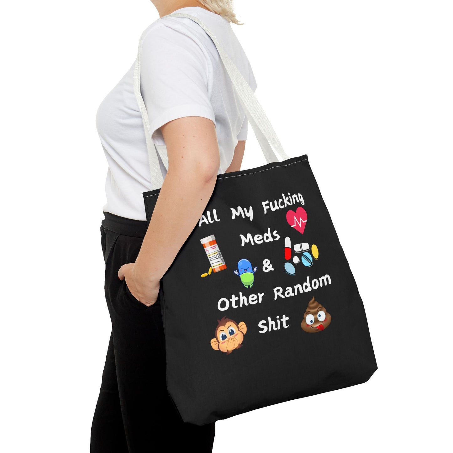 Funny Meds & Life Tote Bag - All My F*cking Meds & Other Random Sh*t