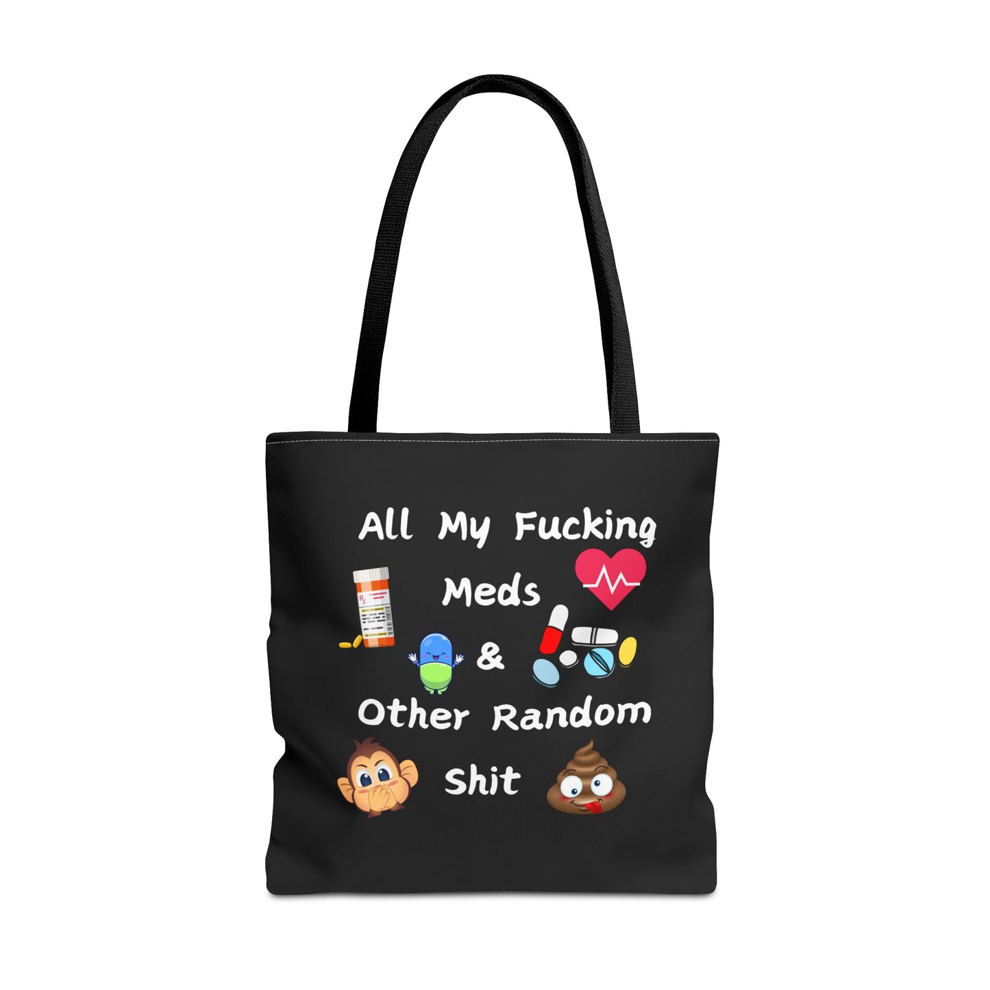 Funny Meds & Life Tote Bag - All My F*cking Meds & Other Random Sh*t