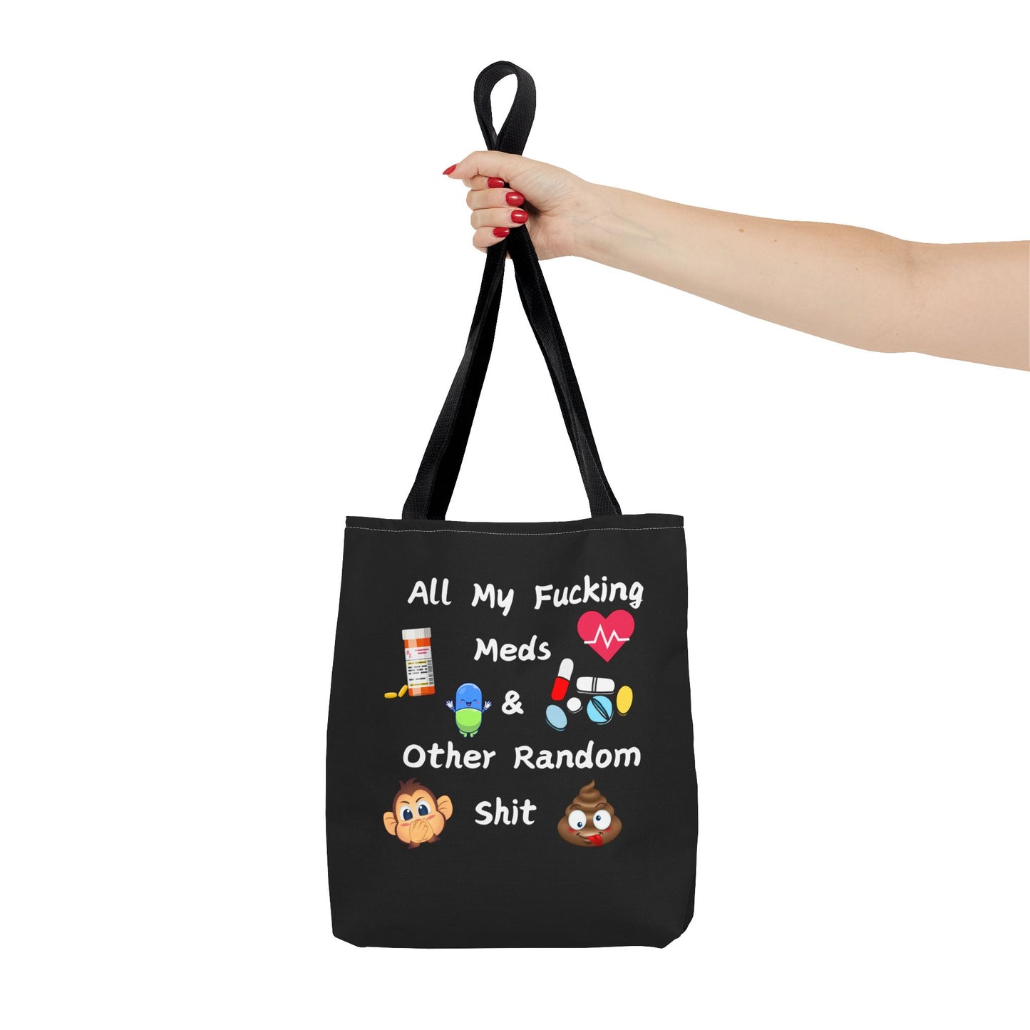 Funny Meds & Life Tote Bag - All My F*cking Meds & Other Random Sh*t