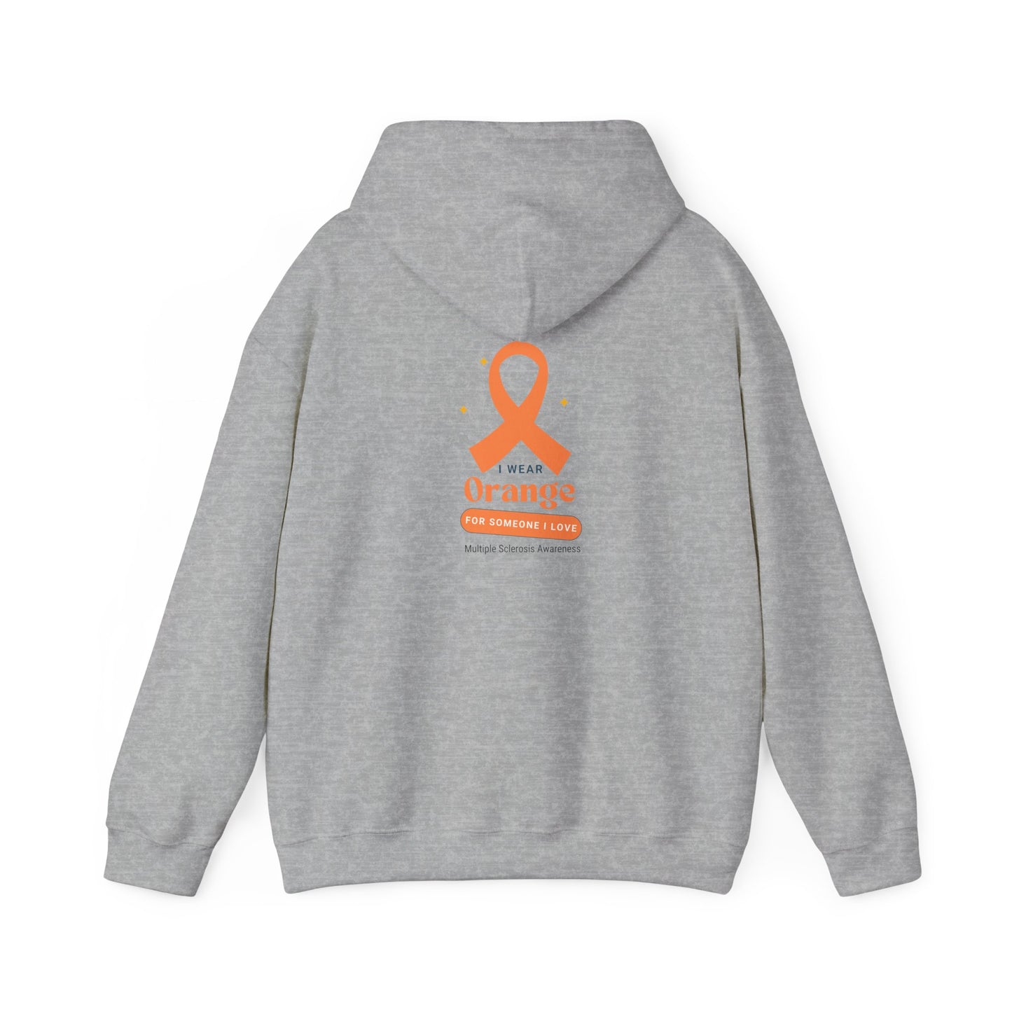 Unisex Hooded Sweatshirt multiple sclerosis I wear orange for someone I love