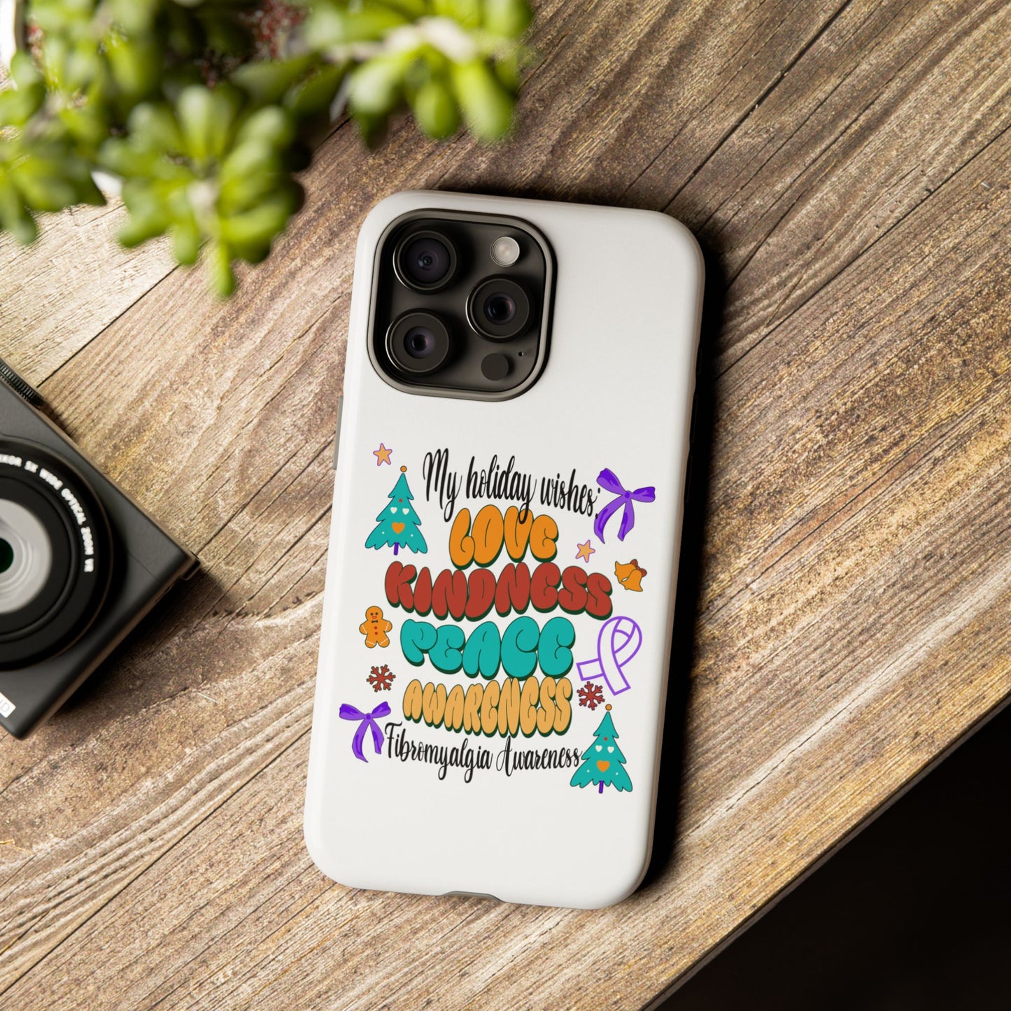 Fibromyalgia Awareness Holiday Wishes Tough iPhone Cases