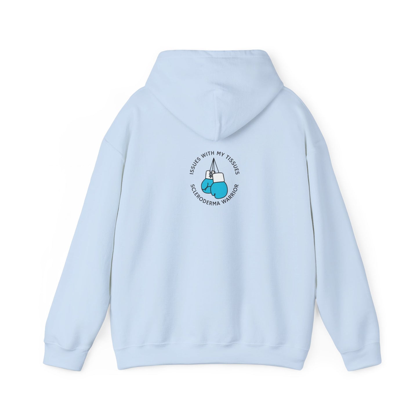 Unisex scleroderma warrior issues with my tissues Hooded Sweatshirt