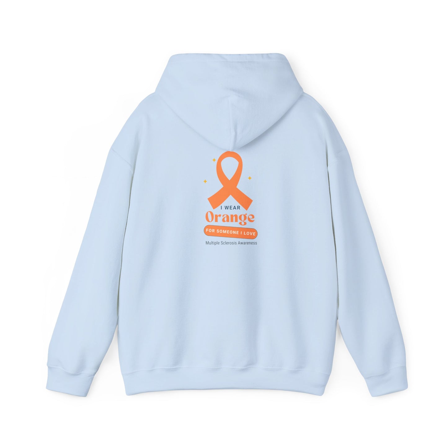 Unisex Hooded Sweatshirt multiple sclerosis I wear orange for someone I love