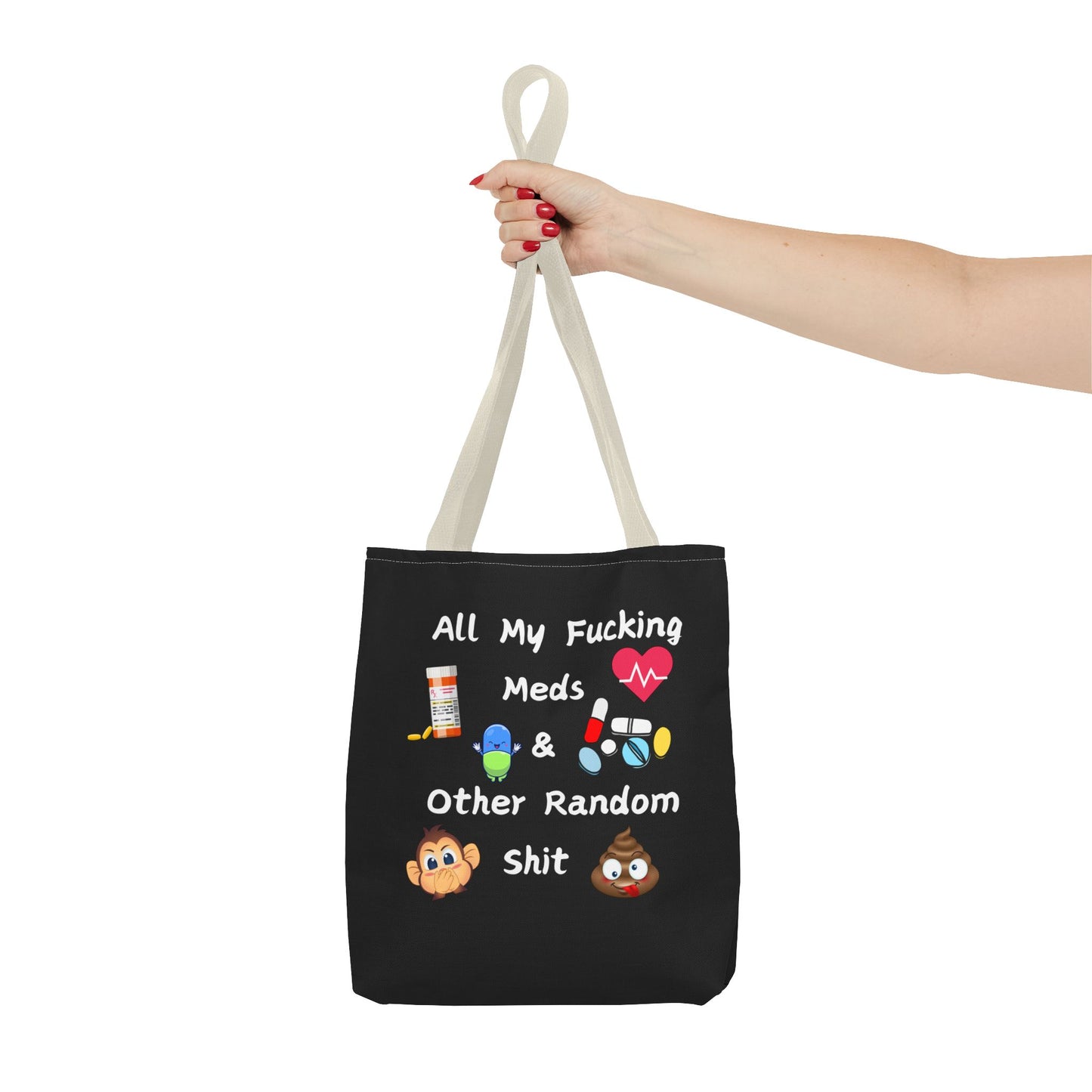 Funny Meds & Life Tote Bag - All My F*cking Meds & Other Random Sh*t