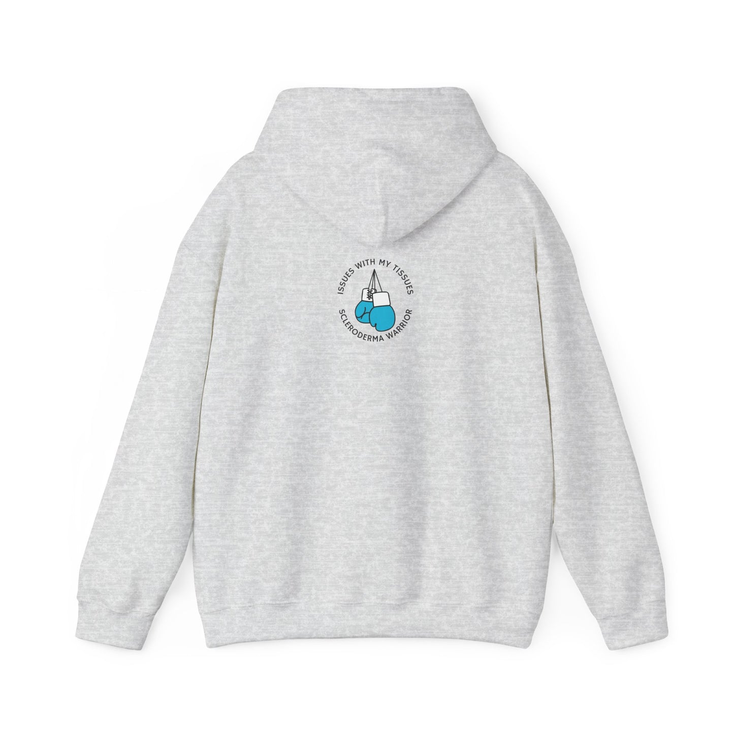 Unisex scleroderma warrior issues with my tissues Hooded Sweatshirt