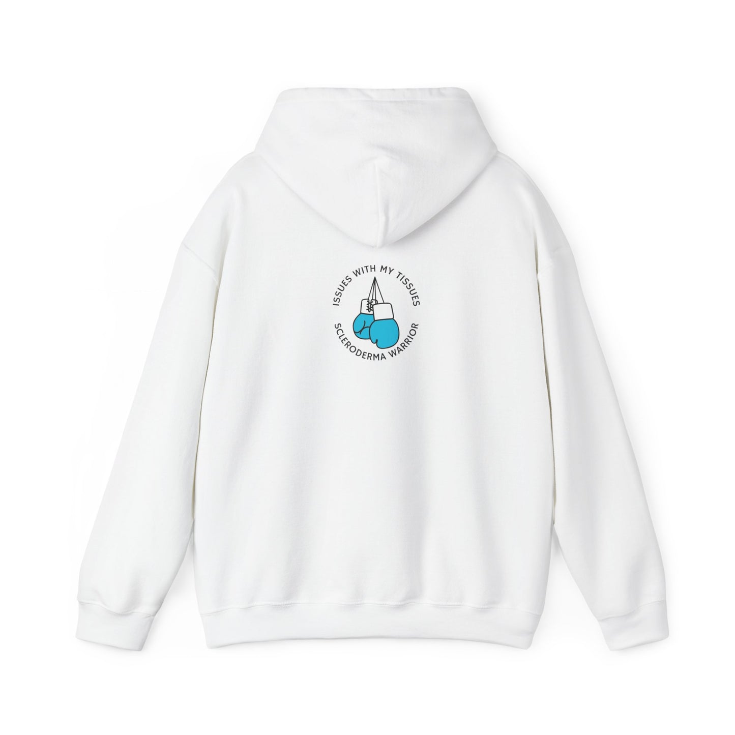 Unisex scleroderma warrior issues with my tissues Hooded Sweatshirt