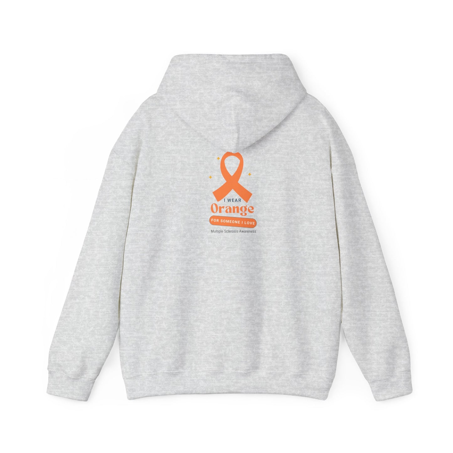 Unisex Hooded Sweatshirt multiple sclerosis I wear orange for someone I love